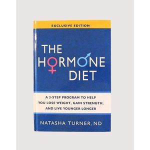 The Hormone Diet 3 Step Program by Natasha Turner 2010 Hardcover